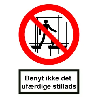 Forbudsskilt der indikerer benyt ikke det ufærdige stillads, ISO 7010 P025 - 